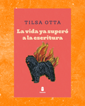 La vida ya superó a la escritura