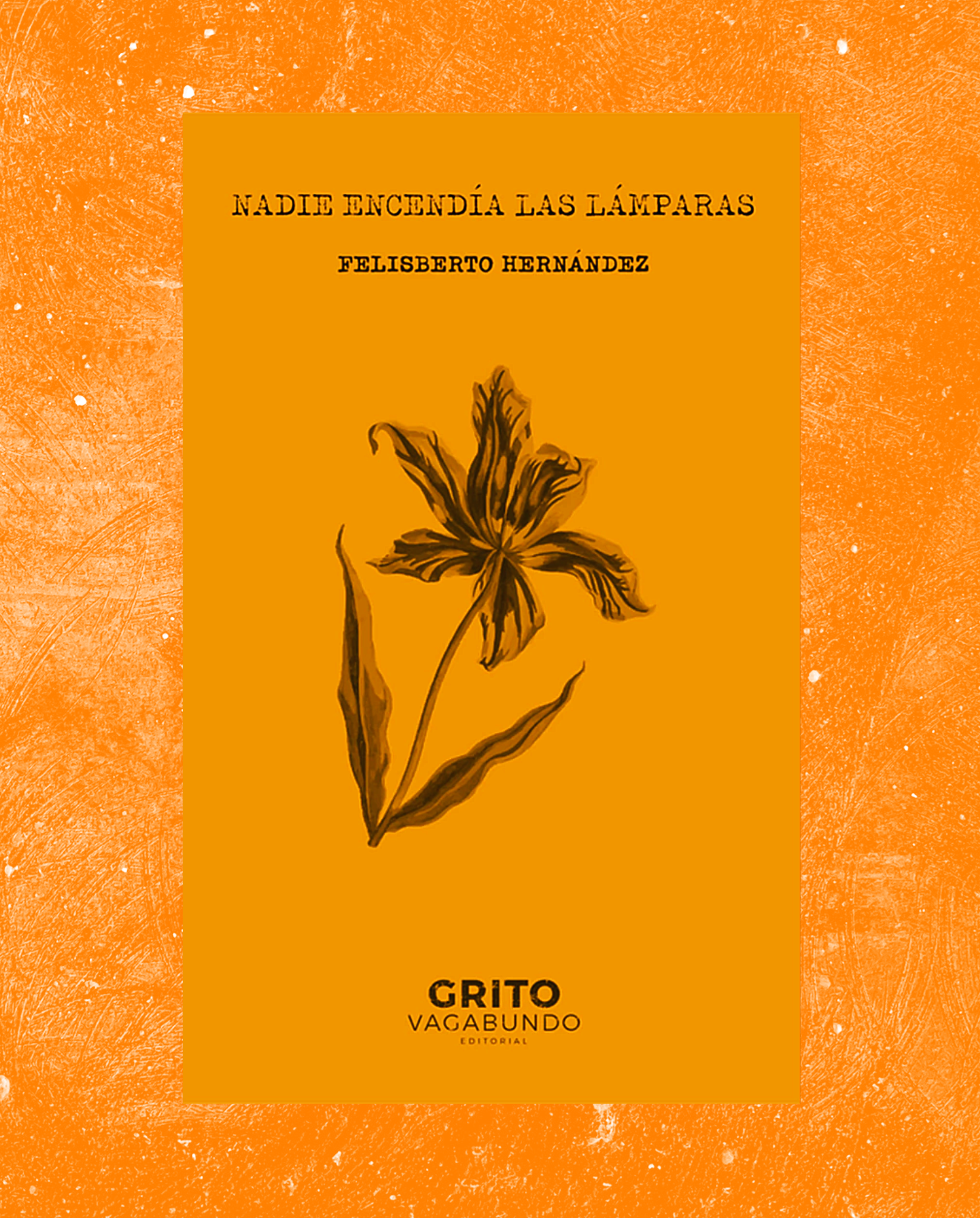 Nadie encendía las lámparas / Hoy estoy inventando algo que todavía no sé lo que es... y otros fragmentos