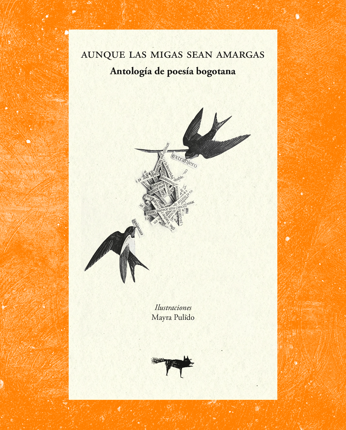 Aunque las migas sean amargas