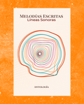 Melodias Escritas. Líneas Sonoras