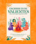 Escribir es de Valientes