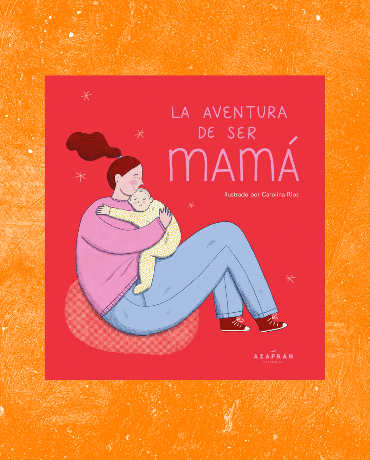 La aventura de ser mamá