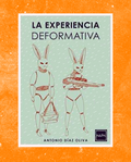 La experiencia deformativa