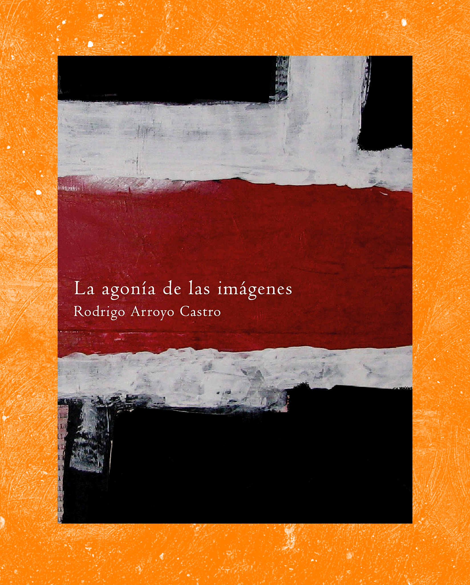 La agonía de las imágenes